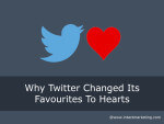 Why Twitter Changed Its Favourites To Hearts